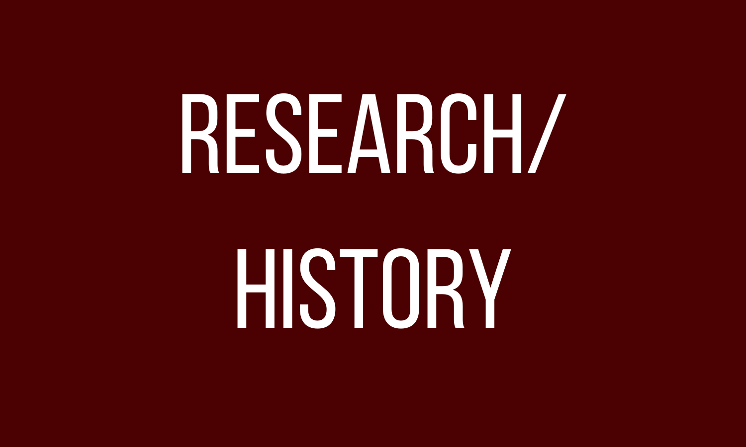Research/History