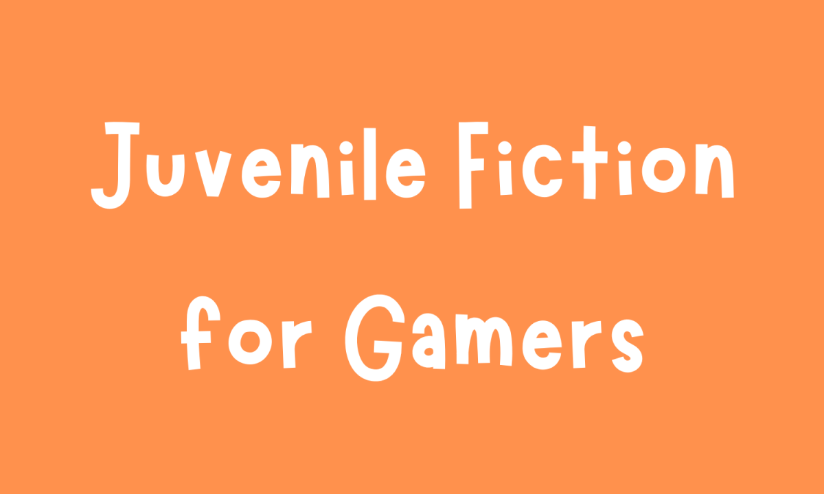 Juvenile Fiction for Gamers