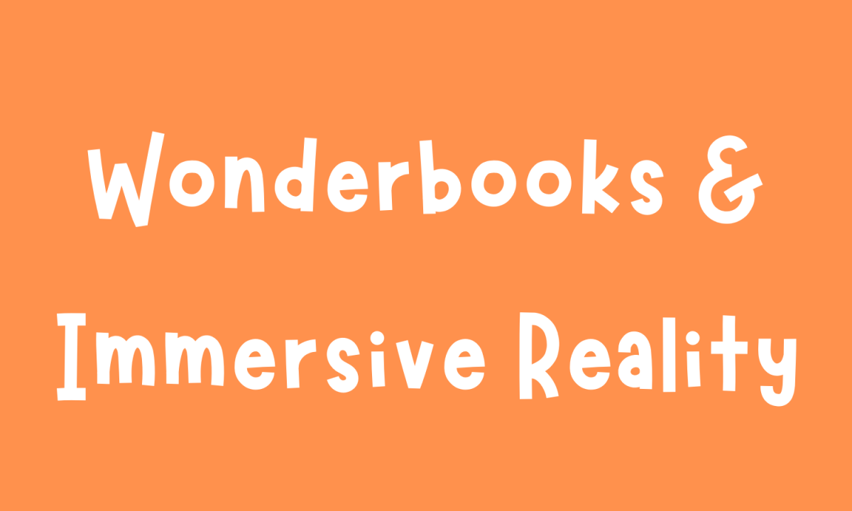Wonderbooks &amp; Immersive Reality